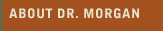 About Dr. Morgan