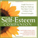 The Self-Esteem Companion: Simple Exercises to Help You Challenge Your Inner Critic & Celebrate Your Personal Strengths